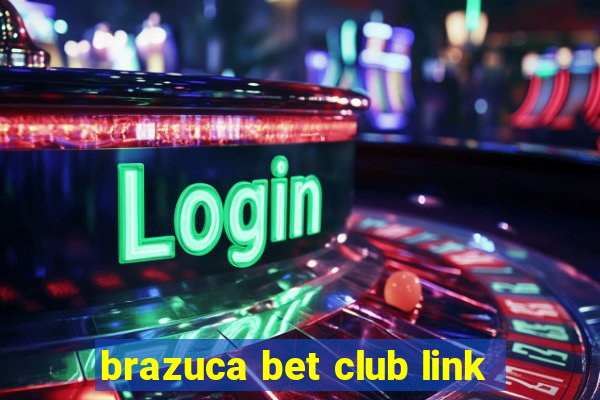 brazuca bet club link